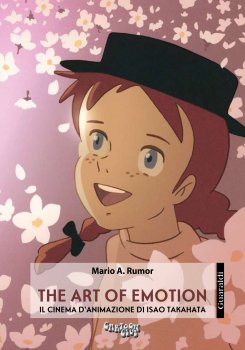 The Art Of Emotion - Il Il Cinema d'Animazione di Isao Takahata